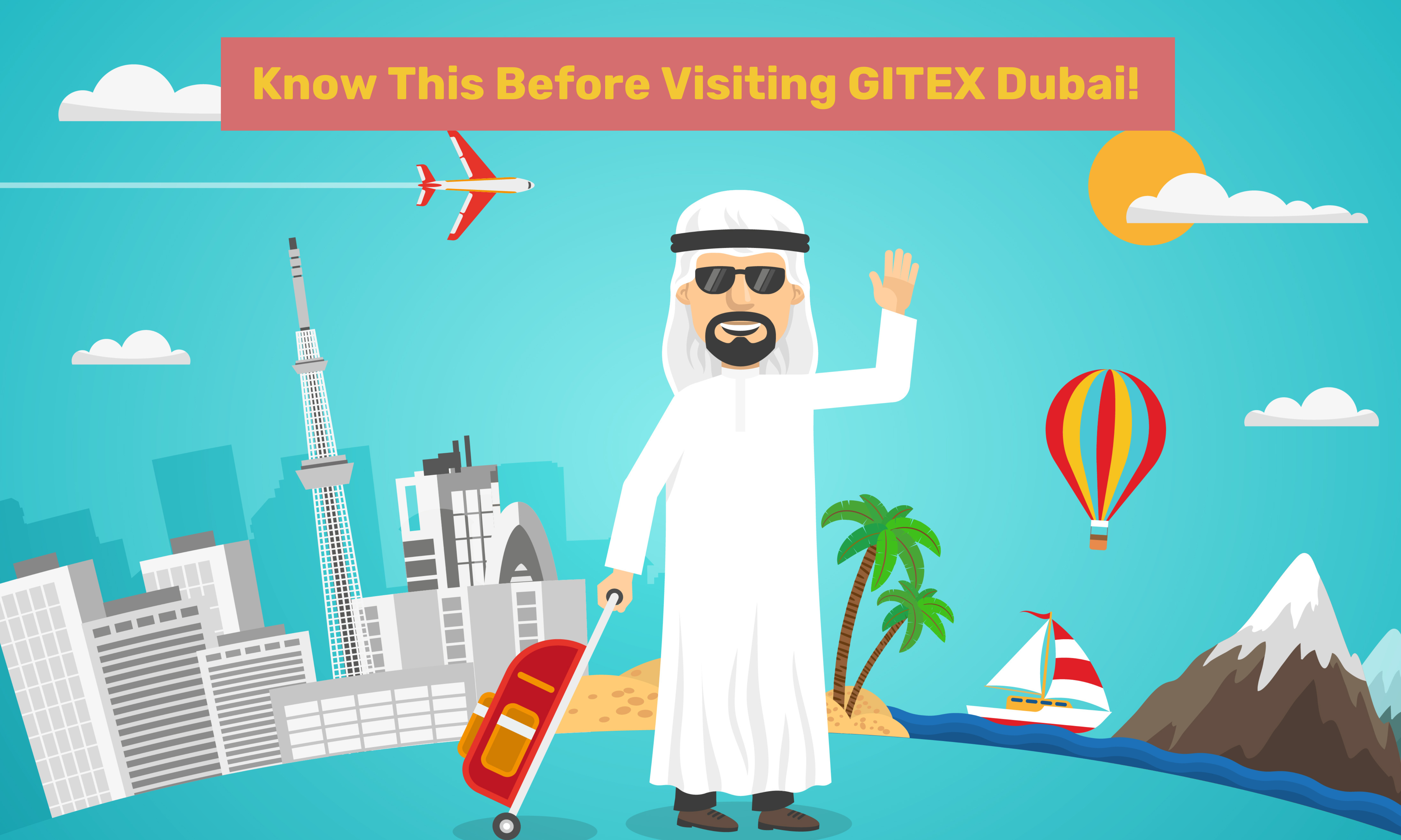 Know This Before Visiting GITEX Dubai!