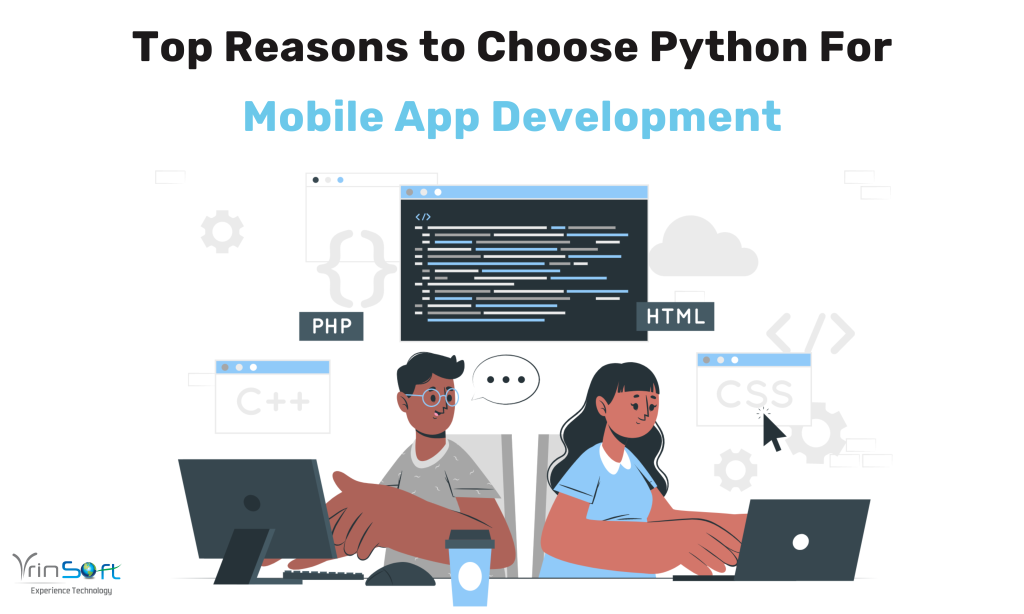 Top Reasons to Choose Python for Mobile App development