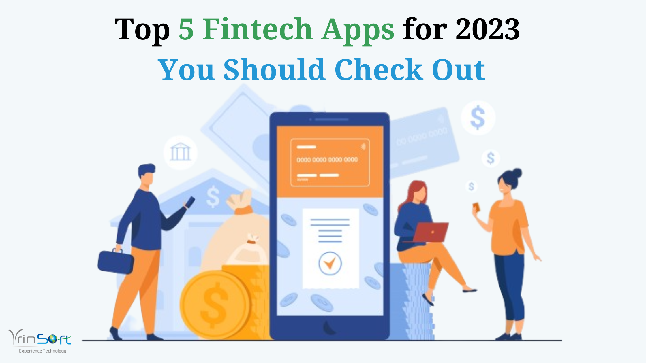 Top 5 Fintech Apps You Should Check Out in 2023