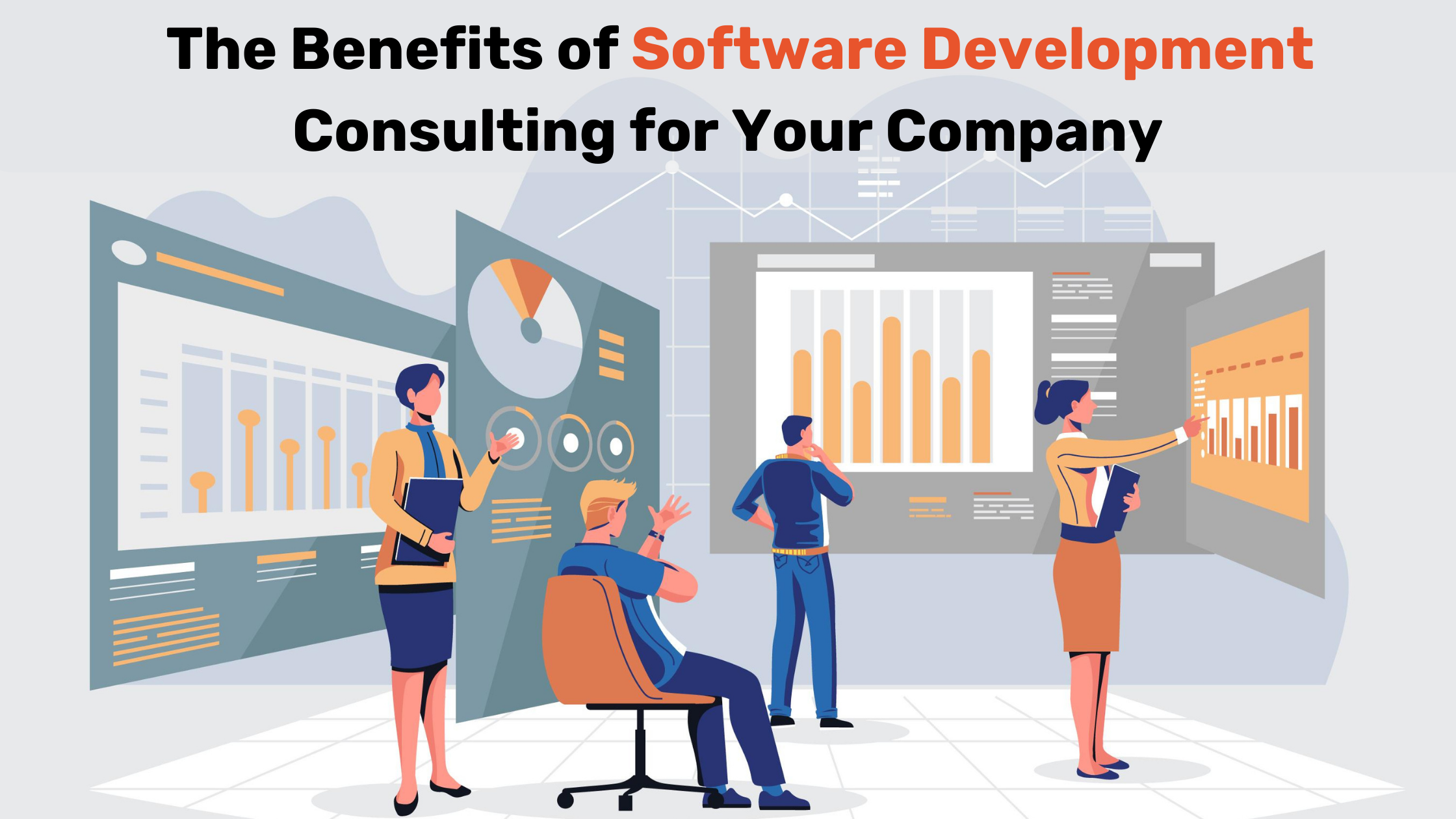 The Benefits of Software Development Consulting for Your Company