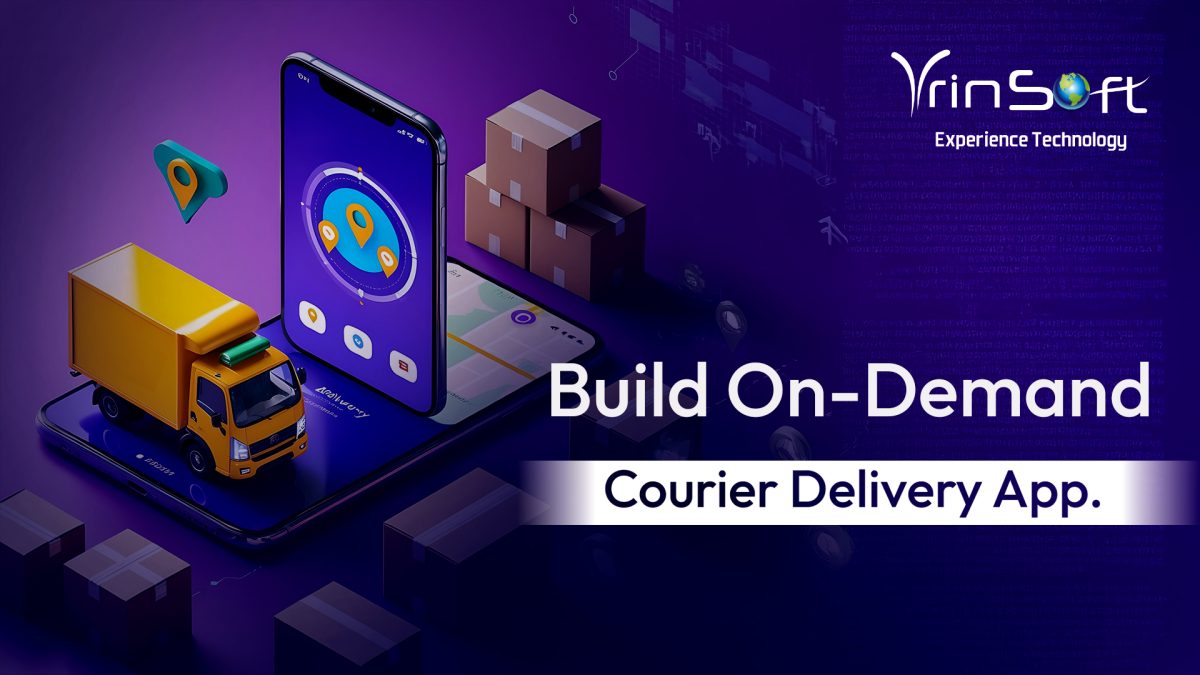 Build Next-Gen Courier Delivery App | Vrinsoft Technology